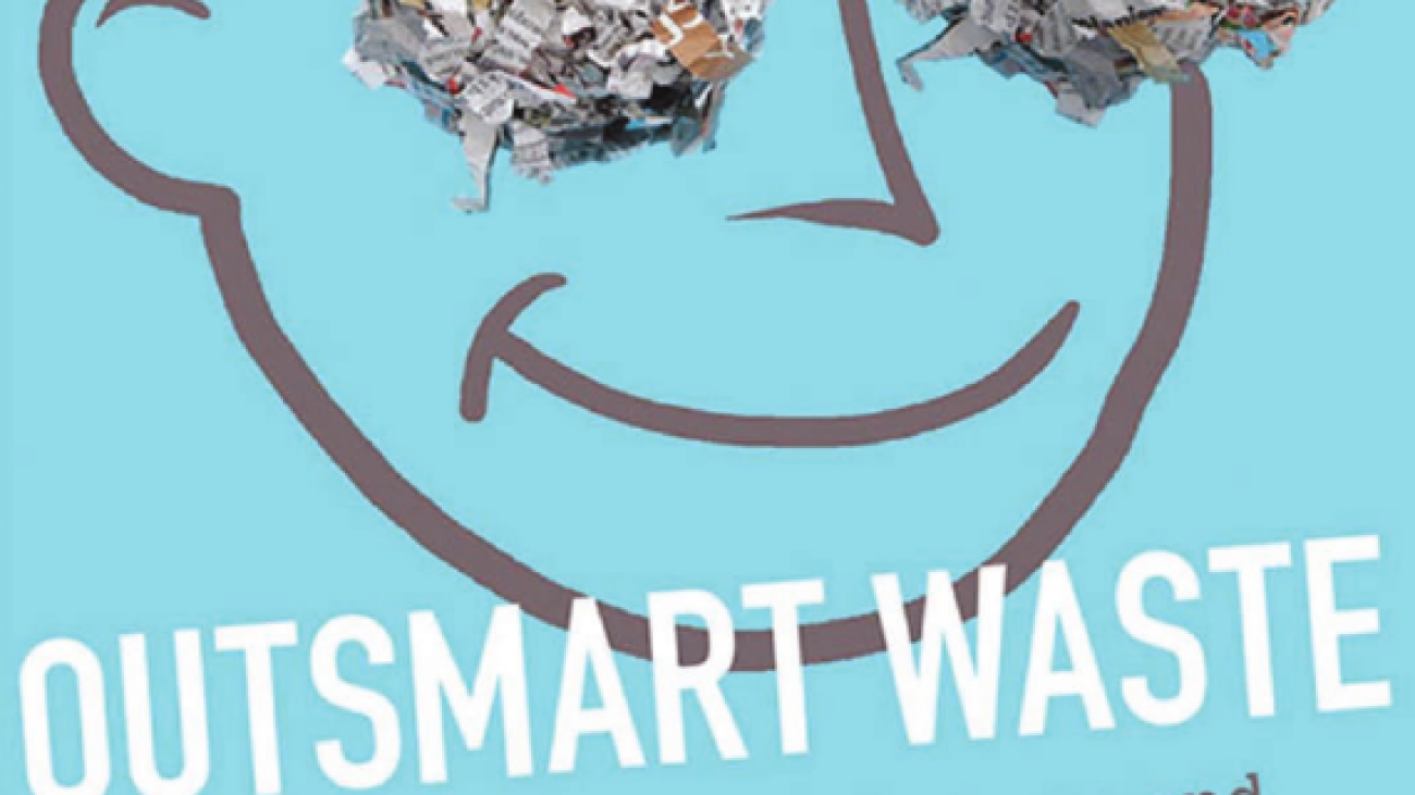 Outsmart wast the modern idea of garbage#greenlibaray