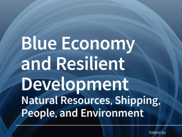 Blue Economy and Resilient Development: Natural Resources, Shipping, People, and Environment#greenlibaray