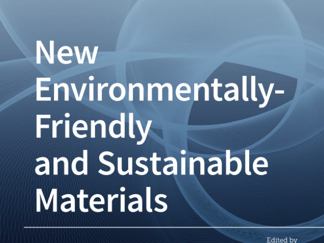 New Environmentally-Friendly and Sustainable Materials#greenlibaray