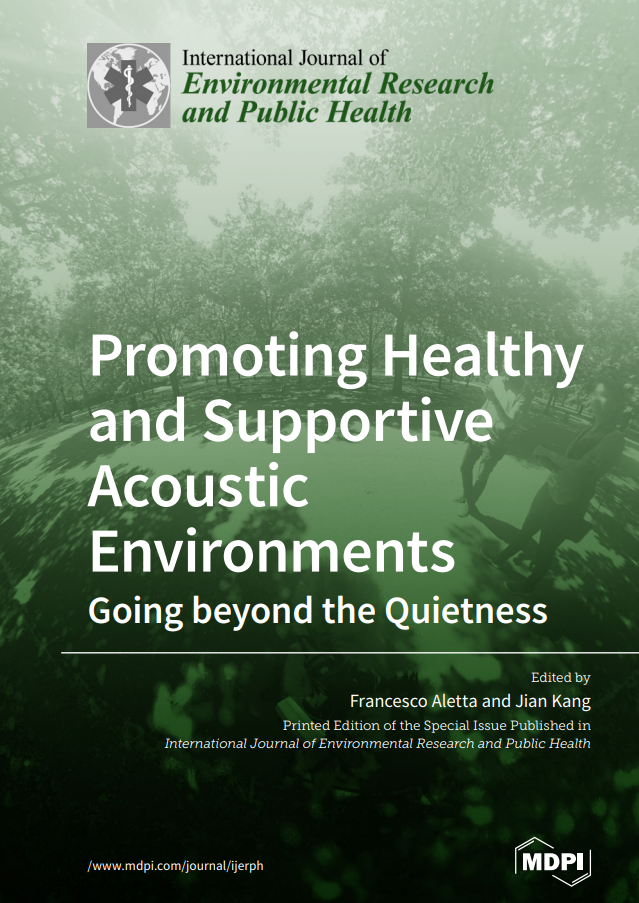Promoting Healthy and Supportive Acoustic Environments Going beyond the Quietness#greenlibaray