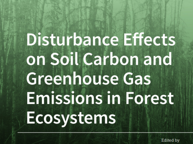 Disturbance Effects on Soil Carbon and Greenhouse Gas Emissions in Forest Ecosystems#greenlibaray