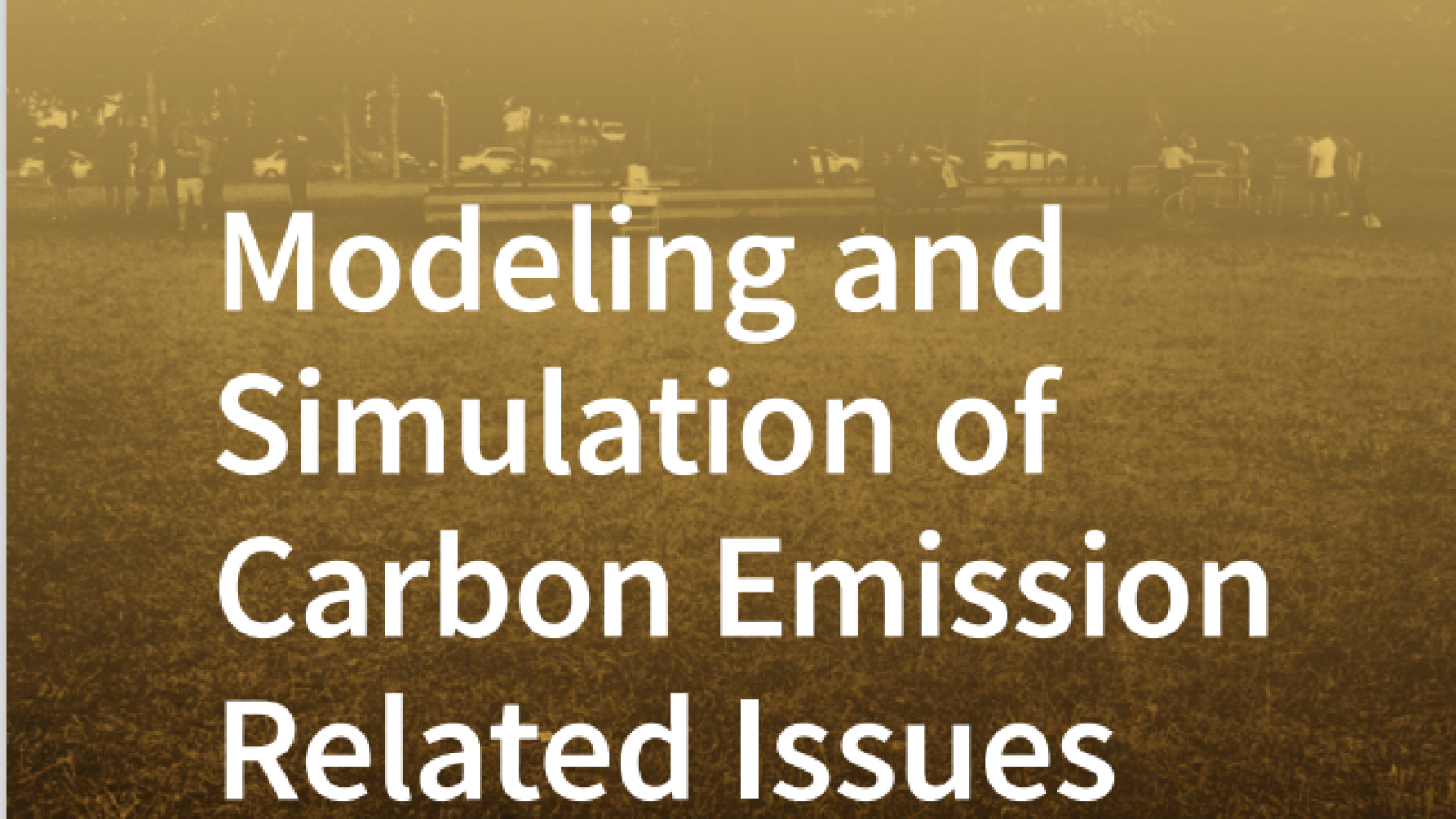 Modeling and Simulation of Carbon Enission Related lssues#greenlibaray