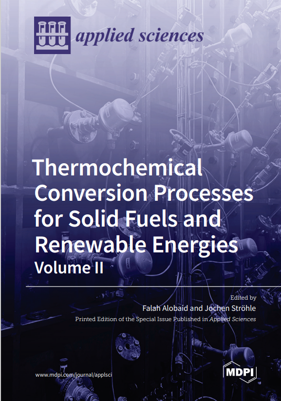 Thermochemical Conversion Processes for Solid Fuels and Renewable Energies: Volume II #greenlibaray