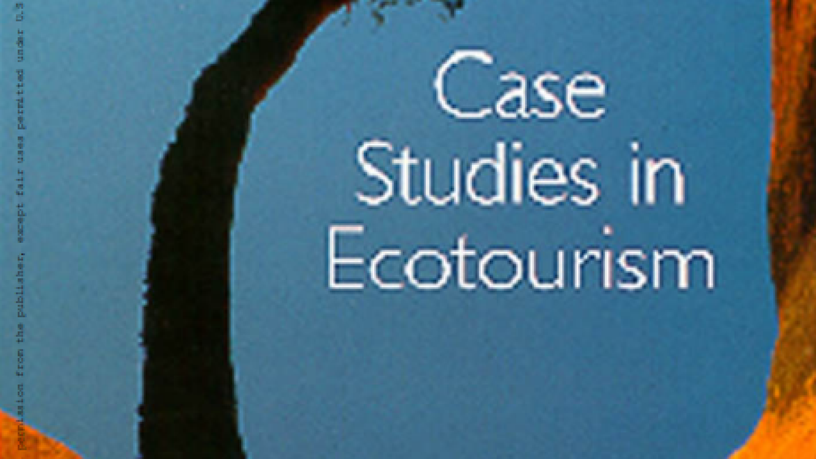Case Studies in Ecotourism#greenlibrary