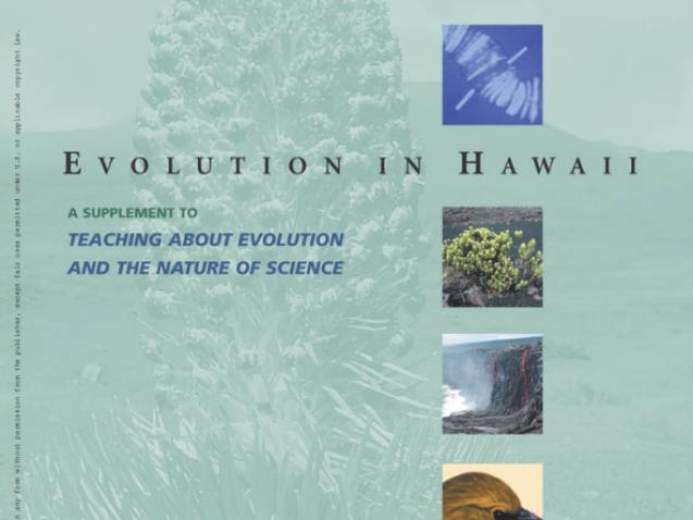 Evolution in Hawaii : A Supplement to 'Teaching About Evolution and the Nature of Science'#greenlibrary