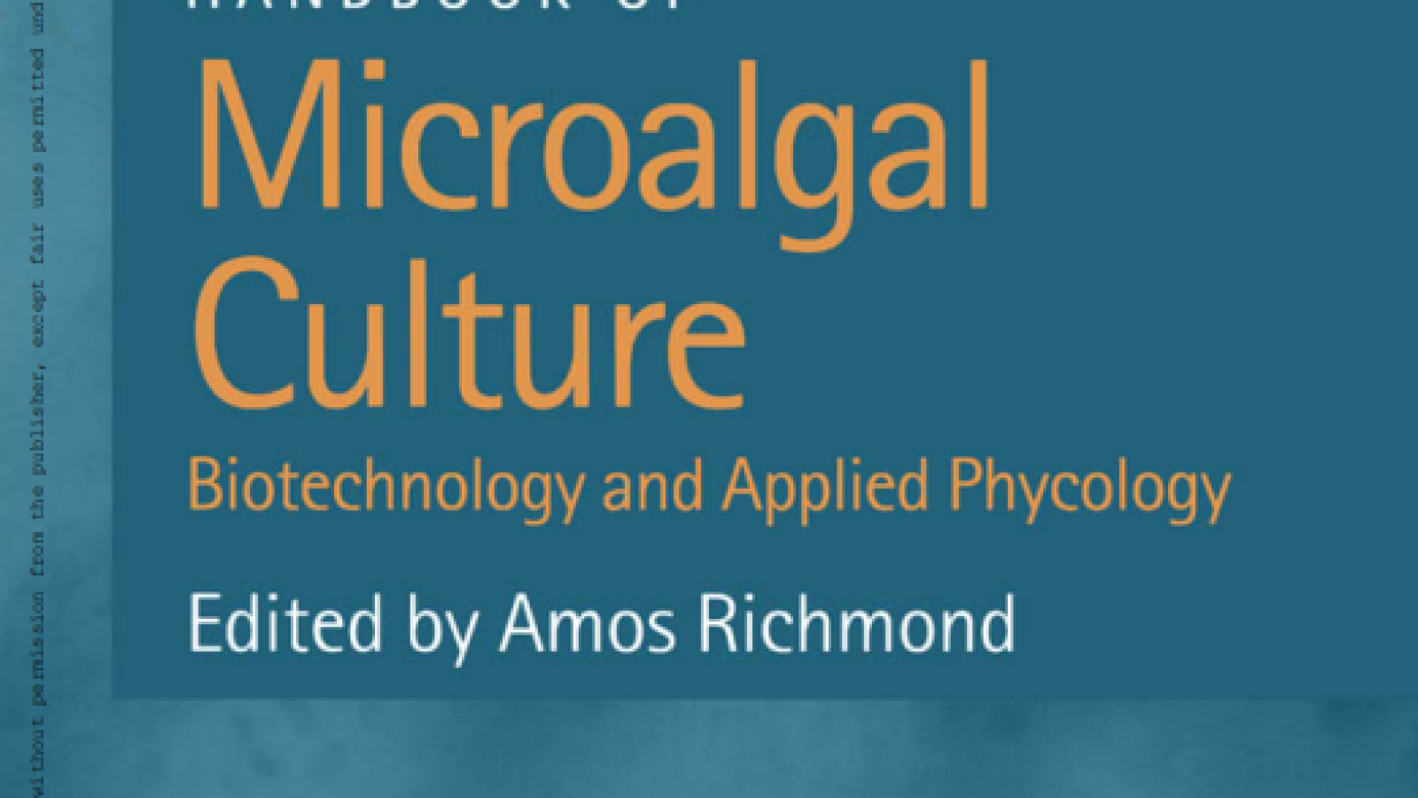 Handbook of Microalgal Culture : Biotechnology and Applied Phycology #greenlibrary