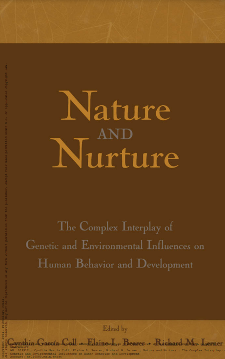 Nature and Nurture : The Complex Interplay of Genetic and Environmental Influences on Human Behavior and Development#greenlibrary